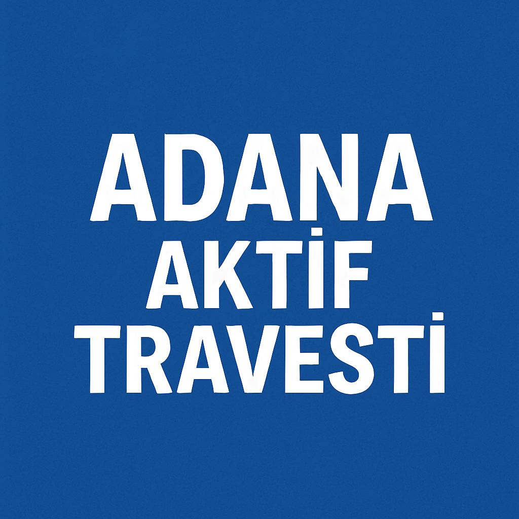 Adana Aktif Travesti